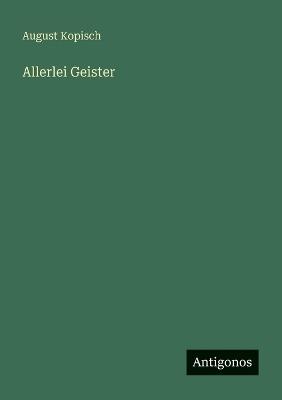 Allerlei Geister - August Kopisch - cover
