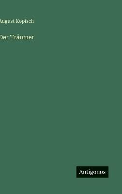 Der Träumer - August Kopisch - cover