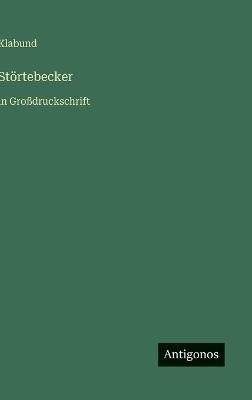 Störtebecker: in Großdruckschrift - Klabund - cover