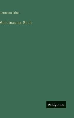 Mein braunes Buch - Hermann Löns - cover