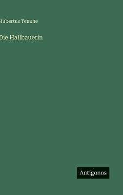 Die Hallbauerin - Hubertus Temme - cover