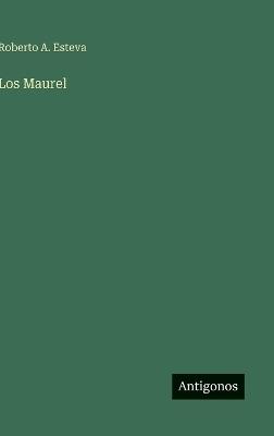 Los Maurel - Roberto A Esteva - cover