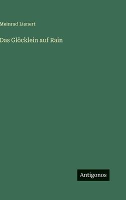 Das Glöcklein auf Rain - Meinrad Lienert - cover