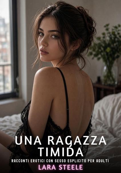 Una Ragazza Timida - Lara Steele - ebook