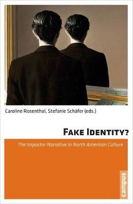 Fake Identity?: The Impostor Narrative in North American Culture - cover