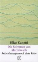 Libro in inglese Die Stimmen von Marrakesch  - Elias Canetti