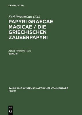 Papyri Graecae Magicae. Die G CB - Preisendanz - cover