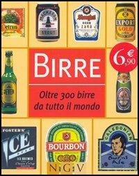 Birre. Oltre 300 birre da tutto il mondo - copertina