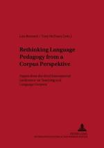 Rethinking Language Pedagogy from a Corpus Perspective: Papers from the Third International Conference on Teaching and Language Corpora