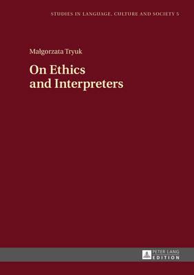 On Ethics and Interpreters - Malgorzata Tryuk - cover