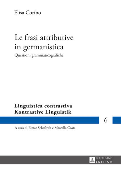 Le frasi attributive in germanistica - Elisa Corino,Marcella Costa - ebook