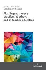 Plurilingual Literacy Practices at School and in Teacher Education