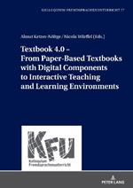 Textbook 4.0 – From Paper-Based Textbooks with Digital Components to Interactive Teaching and Learning Environments