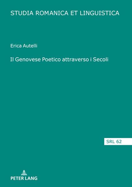 Il Genovese Poetico attraverso i Secoli - Erica Autelli,Elmar Schafroth - ebook