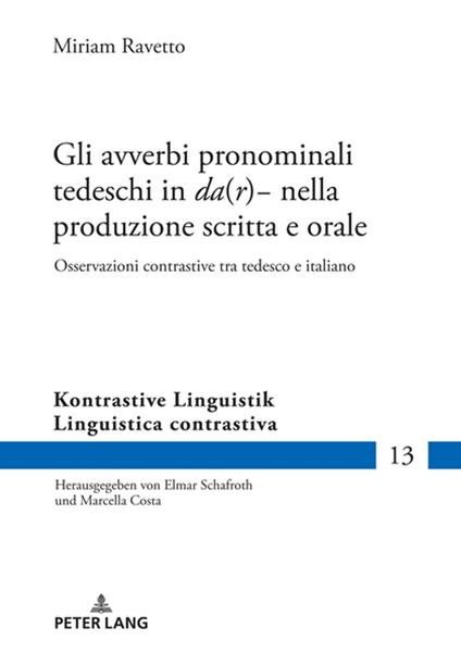 Gli avverbi pronominali tedeschi in «da(r)-» nella produzione scritta e orale - Marcella Costa,Miriam Ravetto - ebook