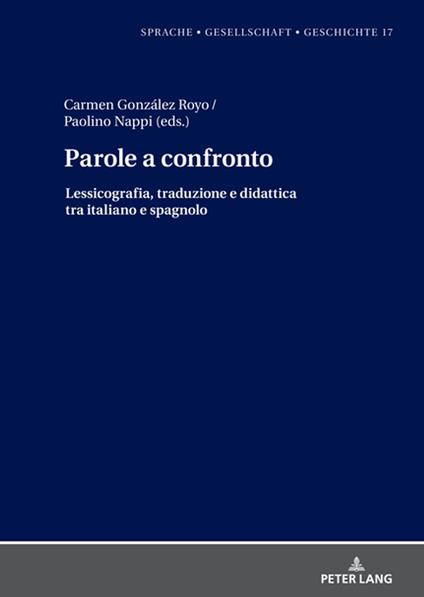 Parole a confronto - Gabriele Beck-Busse,Santiago del Rey Quesada,Carmen González Royo,Paolino Nappi - ebook