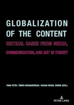 Globalization of the Content: Critical Cases from Media, Communication, and Art in Turkey