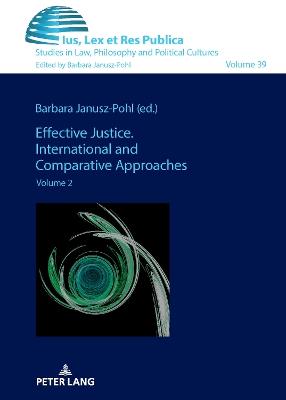 Effective Justice. International and Comparative Approaches: Volume 2 - cover