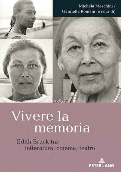 Vivere la memoria - Michela Meschini,Gabriella Romani - ebook
