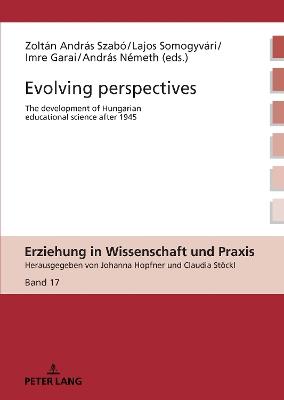 Evolving perspectives: The development of Hungarian educational science after 1945 - cover