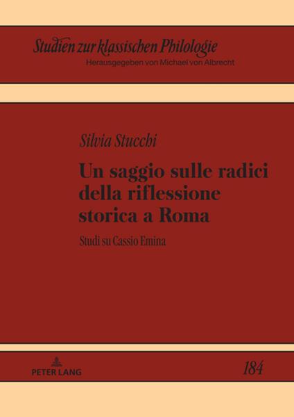 Un saggio sulle radici della riflessione storica a Roma - Michael Albrecht,Silvia Stucchi - ebook