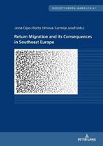 Return Migration and its Consequences in Southeast Europe