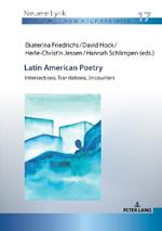 Latin American Poetry: Intersections, Translations, Encounters