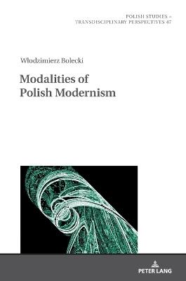 Modalities of Polish Modernism - Włodzimierz Bolecki - cover