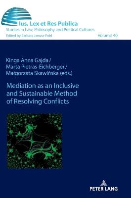Mediation as an Inclusive and Sustainable Method of Resolving Conflicts - cover