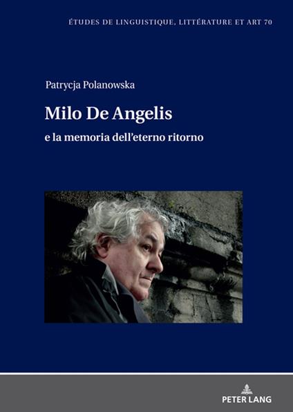 Milo De Angelis e la memoria dell'eterno ritorno - Patrycja Polanowska,Maria Zaleska - ebook
