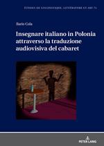 Insegnare italiano in Polonia attraverso la traduzione audiovisiva del cabaret