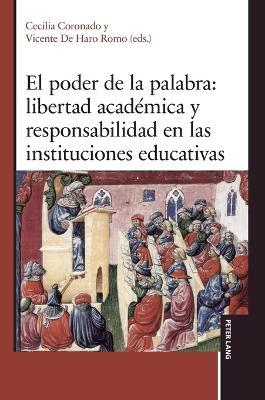 El poder de la palabra: libertad académica y responsabilidad en las instituciones educativas - cover