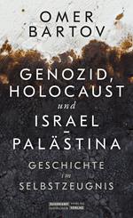 Genozid, Holocaust und Israel-Palästina