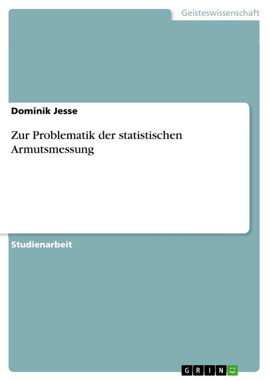 Zur Problematik der statistischen Armutsmessung
