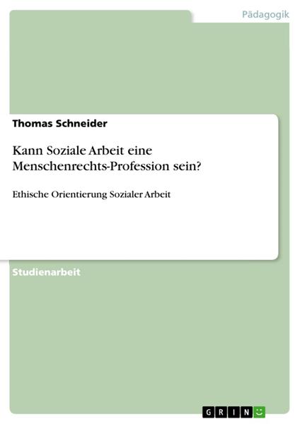 Kann Soziale Arbeit eine Menschenrechts-Profession sein?