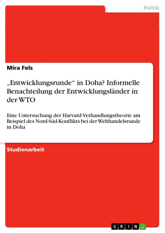 „Entwicklungsrunde“ in Doha? Informelle Benachteilung der Entwicklungsländer in der WTO