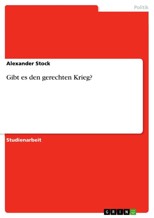 Gibt es den gerechten Krieg?