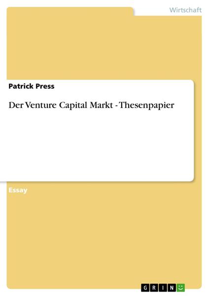 Der Venture Capital Markt - Thesenpapier