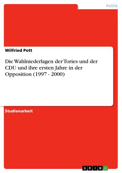 Die Wahlniederlagen der Tories und der CDU und ihre ersten Jahre in der Opposition (1997 - 2000)