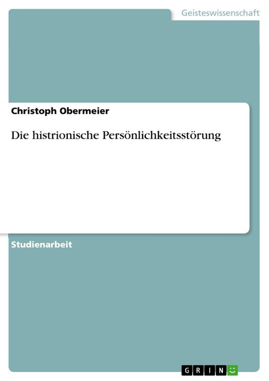 Die histrionische Persönlichkeitsstörung