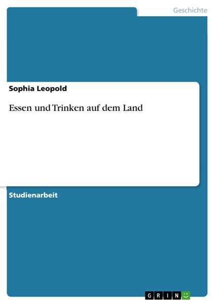 Essen und Trinken auf dem Land
