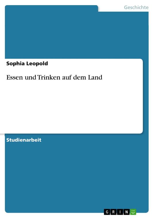 Essen und Trinken auf dem Land