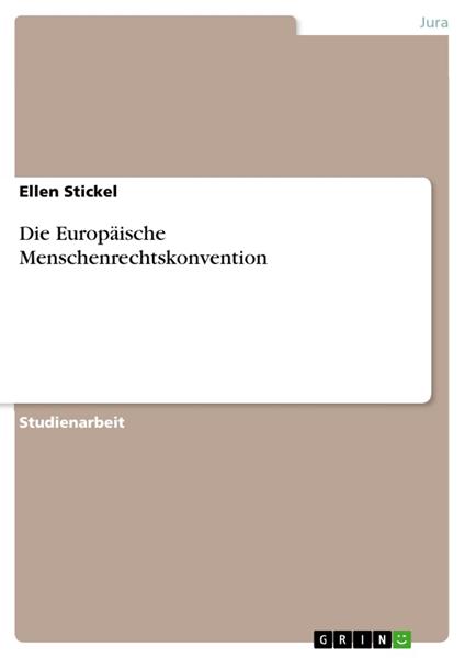 Die Europäische Menschenrechtskonvention