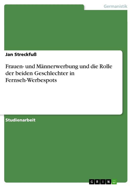 Frauen- und Männerwerbung und die Rolle der beiden Geschlechter in Fernseh-Werbespots