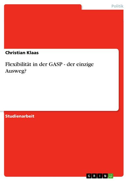 Flexibilität in der GASP - der einzige Ausweg?