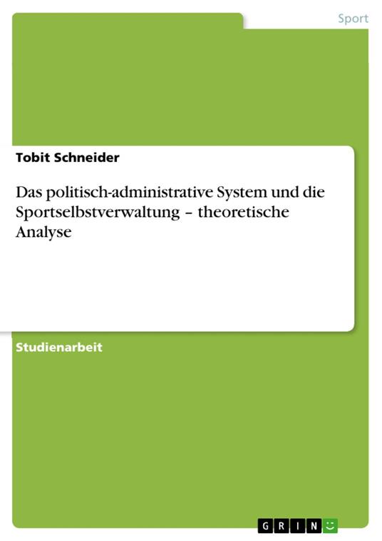 Das politisch-administrative System und die Sportselbstverwaltung – theoretische Analyse