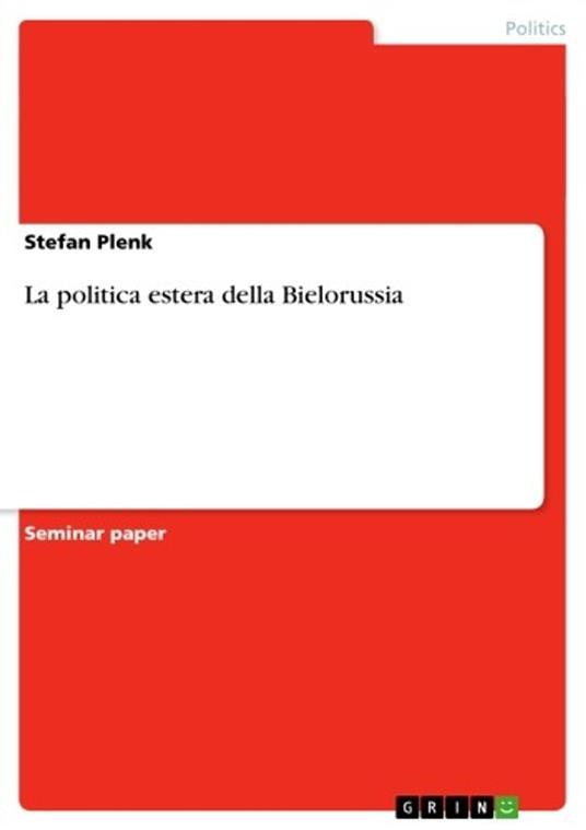La politica estera della Bielorussia - Stefan Plenk - ebook