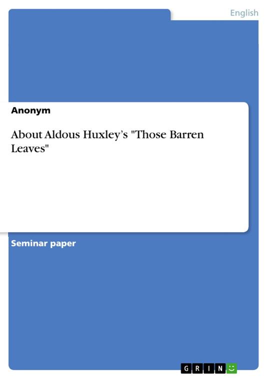 About Aldous Huxley’s "Those Barren Leaves"