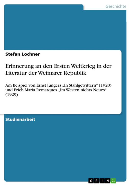 Erinnerung an den Ersten Weltkrieg in der Literatur der Weimarer Republik