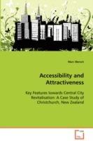 Accessibility and Attractiveness - Key Features towards Central City Revitalisation: A Case Study of Christchurch, New Zealand - Marc Mersch - cover